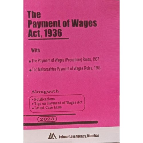 Labour Law Agency's The Payment of Wages Act, 1936 Bare Act 2023